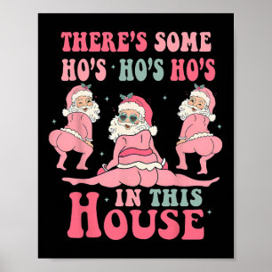 Poster Há alguns "Hos" nesta Casa, Sant Rosa de Natal