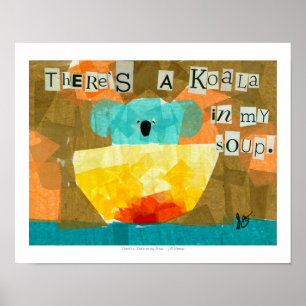 Pôster Há um Koala em minha sopa