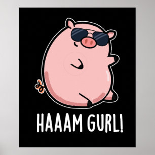 Poster Haaaam Gurl Funny Pig Dark BG