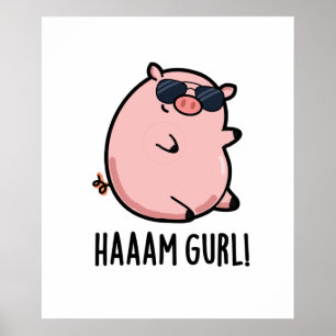 Poster Haaam Gurl Cute Pig Pun