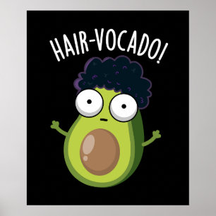 Poster Hair-vocado Piadas engraçadas de abacate Fundo Esc