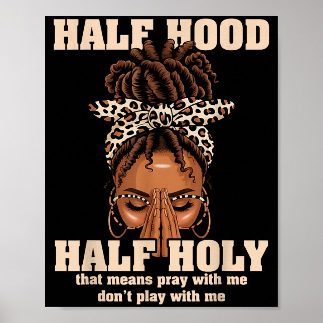 Poster Half Hood Half Holy Pray Christian African Afro Bl (Frente)