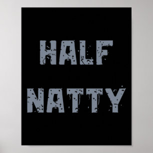 Poster Half Natty Bodybuilding Steroid