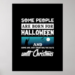Poster Halloween Algumas Pessoas São Nasceres Para O Dia