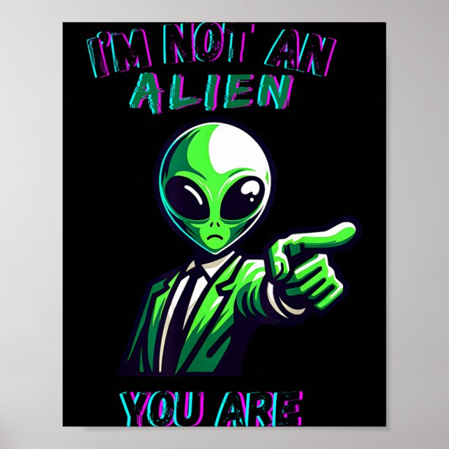 Poster Halloween Divertido Eu Não Sou Um Alien, Você É (Frente)