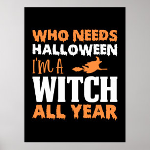 Poster Halloween Eu Sou Bruxa O Ano Todo Aniversário