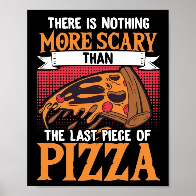 Poster Halloween Não Há Nada Mais Assustador Do Que Pizza (Frente)