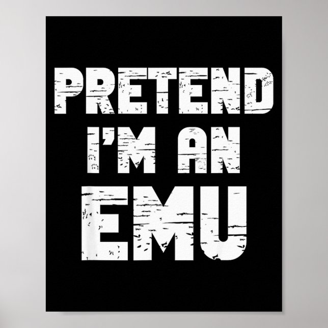 Poster Halloween Pretend I'm A Emu Costume Funny Lazy Adu (Frente)
