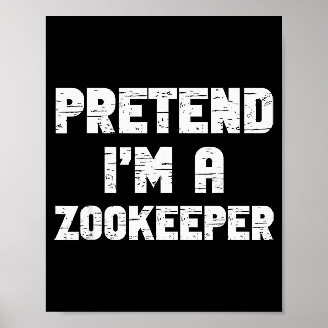Poster Halloween Pretend I'm A Zookeeper Costume Lazy Zoo (Frente)