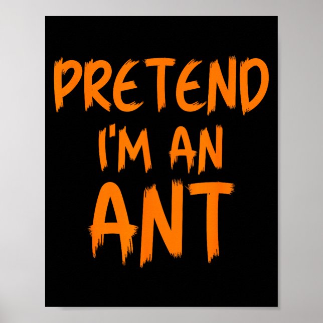 Poster Halloween Pretend I'm An Ant Costume Funny Lazy Ki (Frente)