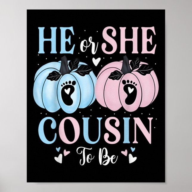 Poster Halloween Pumpkin Gender Reveal He Or She Cousin T (Frente)