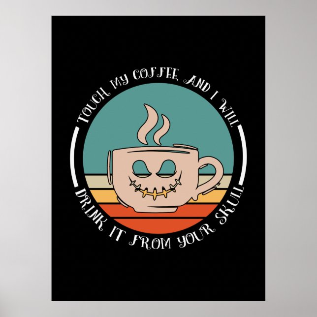 Poster Halloween Tocar Meu Café E Eu Tomarei Xmas (Frente)
