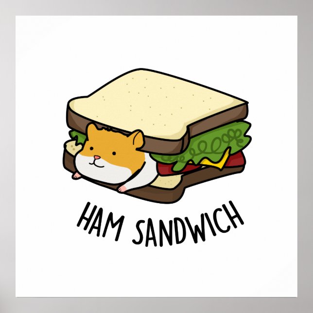 Poster Ham Sandwich Funny Hamster Pun (Frente)