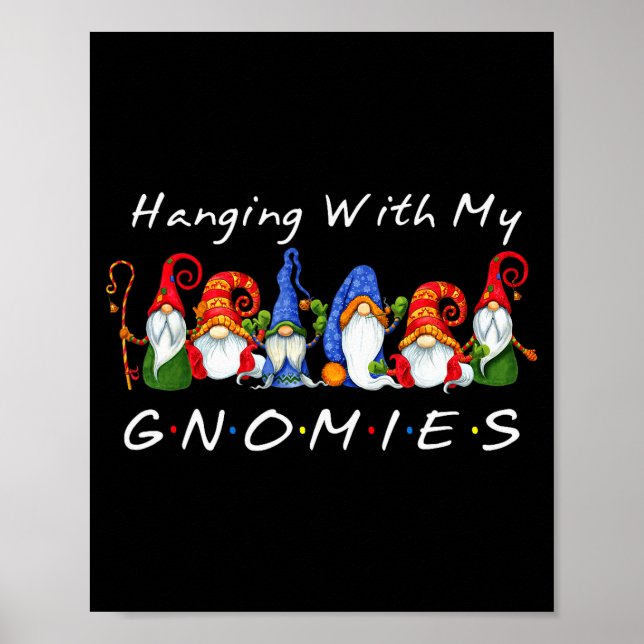 Poster Hanging With My Gnomies Funny Gnome Friend Christm (Frente)