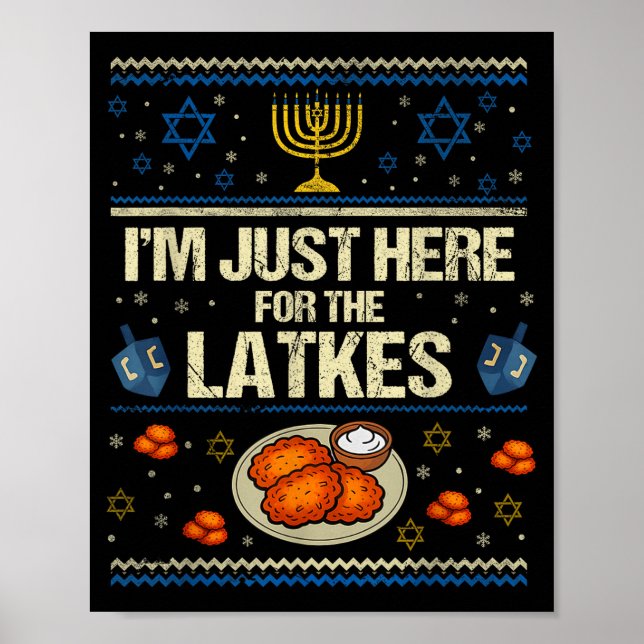 Poster Hanukkah Im Just Here For The Latkes Chanukah Hanu (Frente)