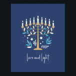Poster Hanukkah Love & Light Floral Menorah Sinal<br><div class="desc">Hanukkah Love & Light Floral Menorah Poster. Personalize o texto personalizado acima. Você pode encontrar itens de coordenação adicionais na nossa coleção "Floral Hanukkah Menorah e Dreidel".</div>