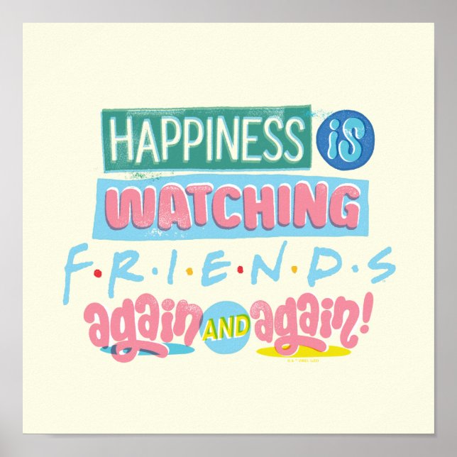Poster Happiness is Watching FRIENDS™ Again & Again (Frente)