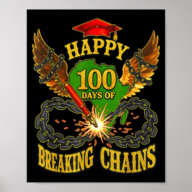 Poster Happy 100 Days Of Breaking Chains Mlk Legacy Schoo (Frente)