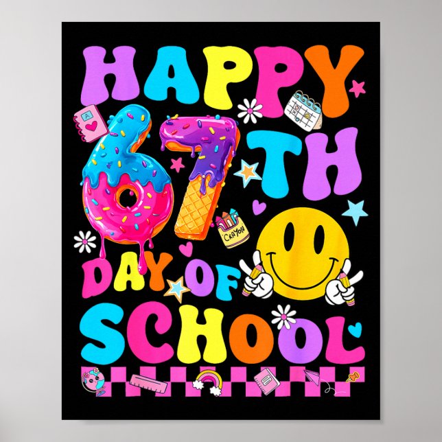 Poster Happy 67 Days Of School 67th Day Smarter Six Seven (Frente)