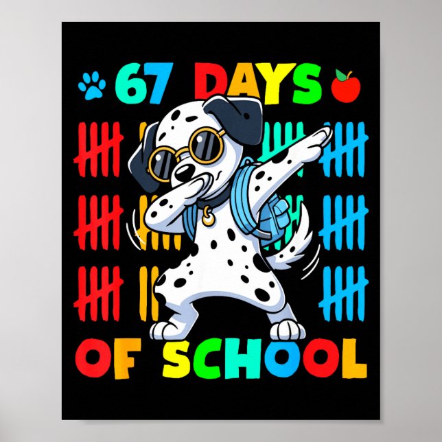Poster Happy 67 Days School Cute Dog 67 Days Smarter Stud (Frente)