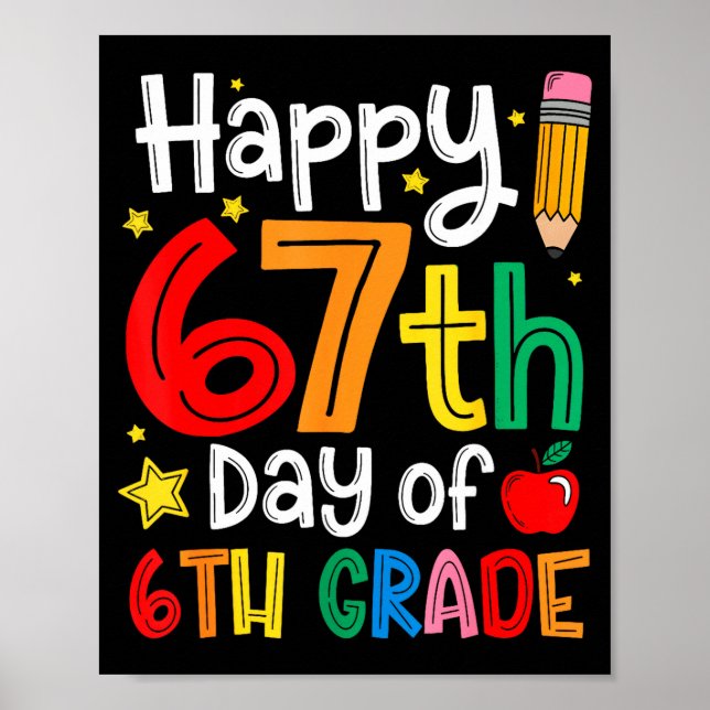 Poster Happy 67th Day Of 6th Grade Teacher Student Six Se (Frente)