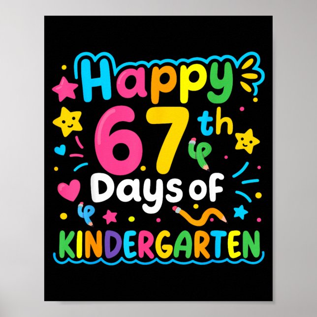 Poster Happy 67th Day Of Kindergarten School Meme 67 Kids (Frente)