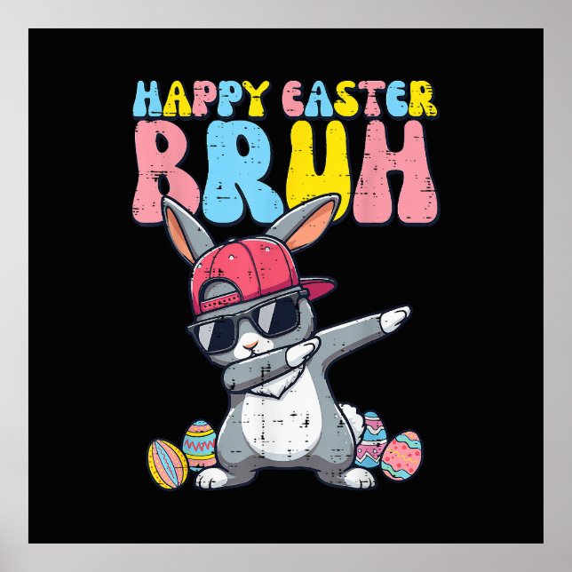 Poster Happy Easter Bruh Bunny Dab Rabbit Dance (Frente)