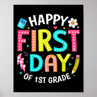 Poster Happy First Day Of 1st Grade Teachers Kids Back To