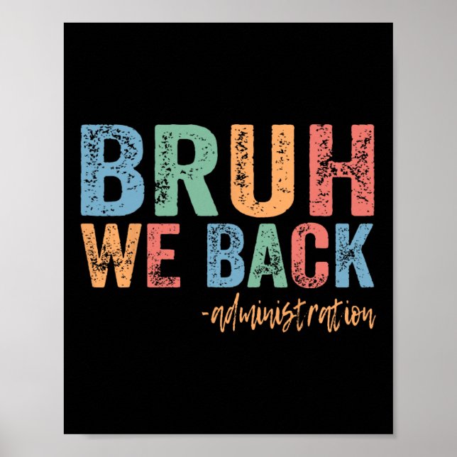 Poster Happy First Day Of School Funny Bruh We Back Admin (Frente)