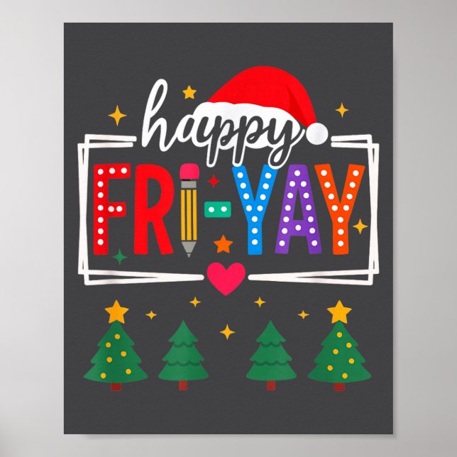 Poster Happy Fri-yay Christmas Teacher Festive Holiday Sc (Frente)