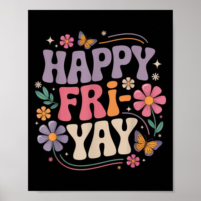 Poster Happy Fri-yay Teacher Fry Yay Funny Friday Weekend (Frente)