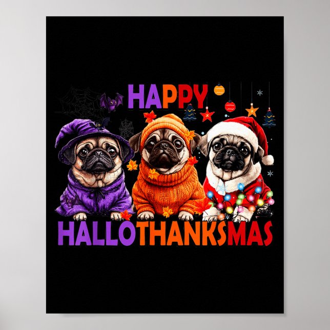 Poster Happy Hallothanksmas Funny Pug Halloween Thanksgiv (Frente)