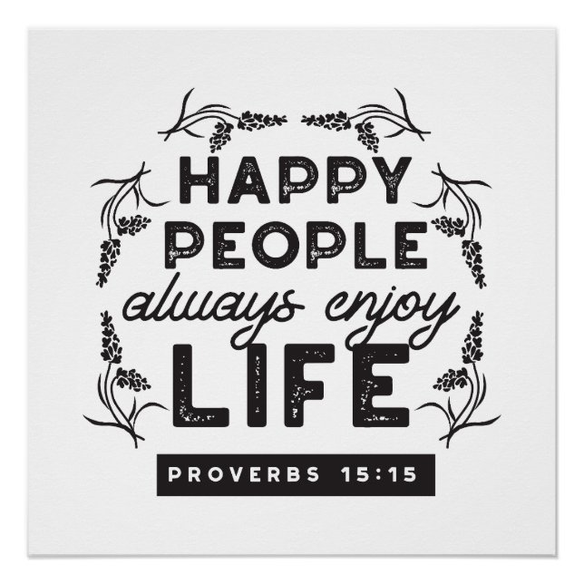Pôster Happy Life with Faith – Proverbs 15:15 Art (Frente)