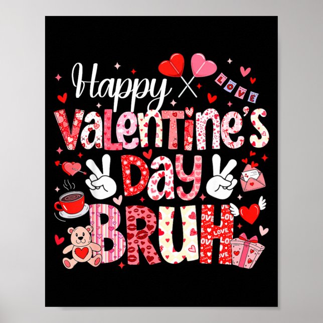 Poster Happy Valentine Day Bruh Heart Love Valentine Boys (Frente)