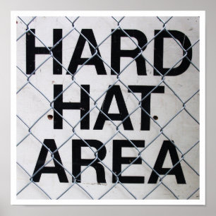 Pôster Hard Hat Area Sign under Chain-Link Fence