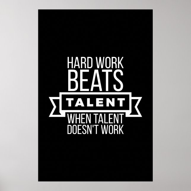Poster Hard work beats talent when talent doesn't work (Frente)