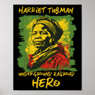 Poster Harriet Tubman Underground Railroad Hero Black