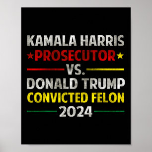 Poster Harris Promotor Vs Donald Trump Condenou Felon