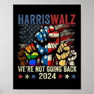 Poster Harris W pelo presidente 2024 Não vamos voltar