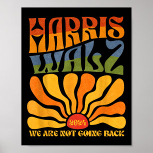 Poster Harris Waltz 2024 Não Vamos Voltar Kamala Har
