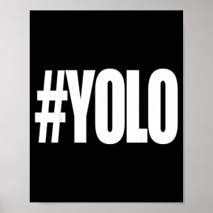 Poster Hashtag yolo Hashtag yolo
