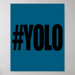 Poster Hashtag yolo Hashtag yolo