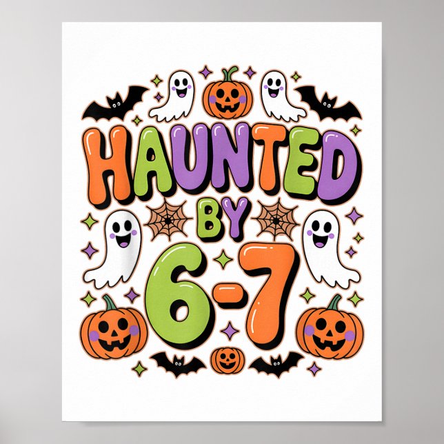Poster Haunted 67 Meme Six Seven 6-7 Funny Internet Joke  (Frente)
