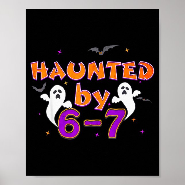 Poster Haunted By 67 Funny 67 Halloween Costume  (Frente)