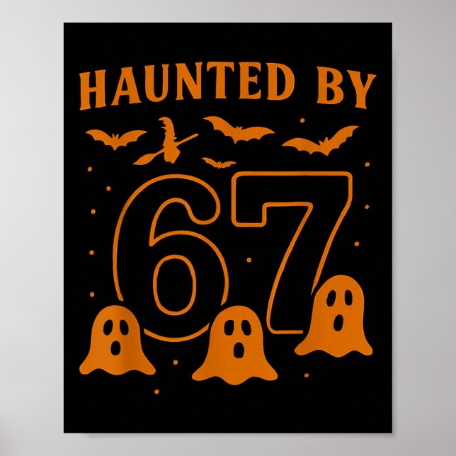 Poster Haunted By 67 Meme Halloween Ghost Graphic  (Frente)