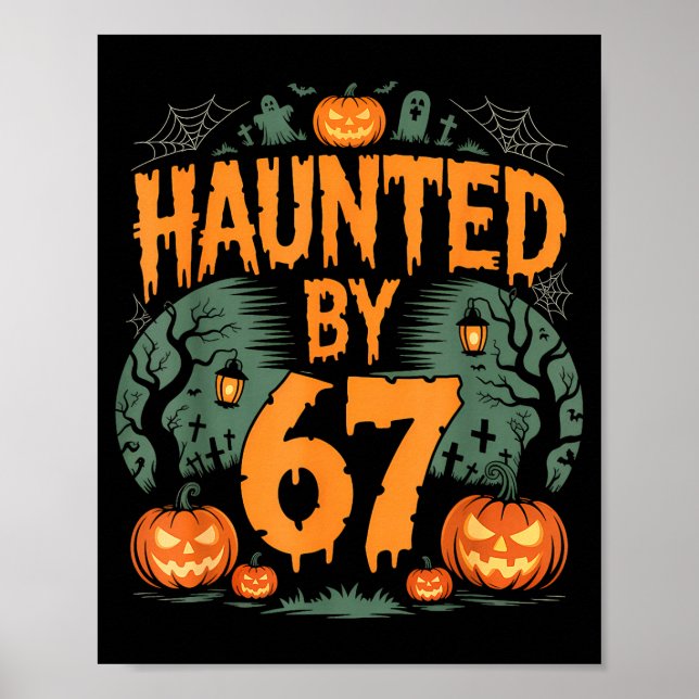 Poster Haunted By 67 Meme Halloween Pumpkin  (Frente)