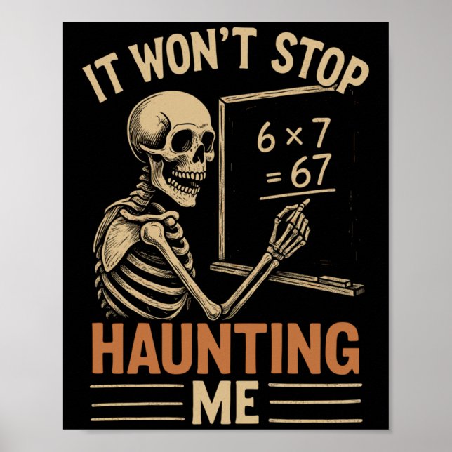 Poster Haunted By 67 Skeleton Math Teacher Student Hallow (Frente)