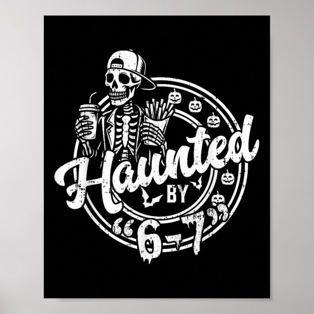 Poster Haunted By 6 7 Funny Halloween Six Seven 67 Meme M (Frente)