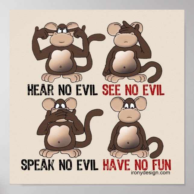Poster Have No Fun Monkeys Humor (Frente)