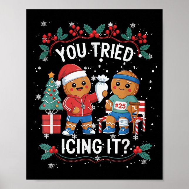 Poster Have You Tried Icings It Gingerbread Runner Team C (Frente)